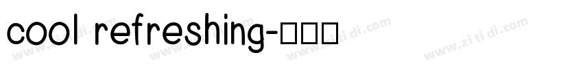 cool refreshing字体转换